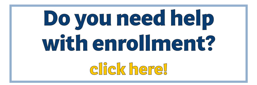 Click here for Enrollment Support